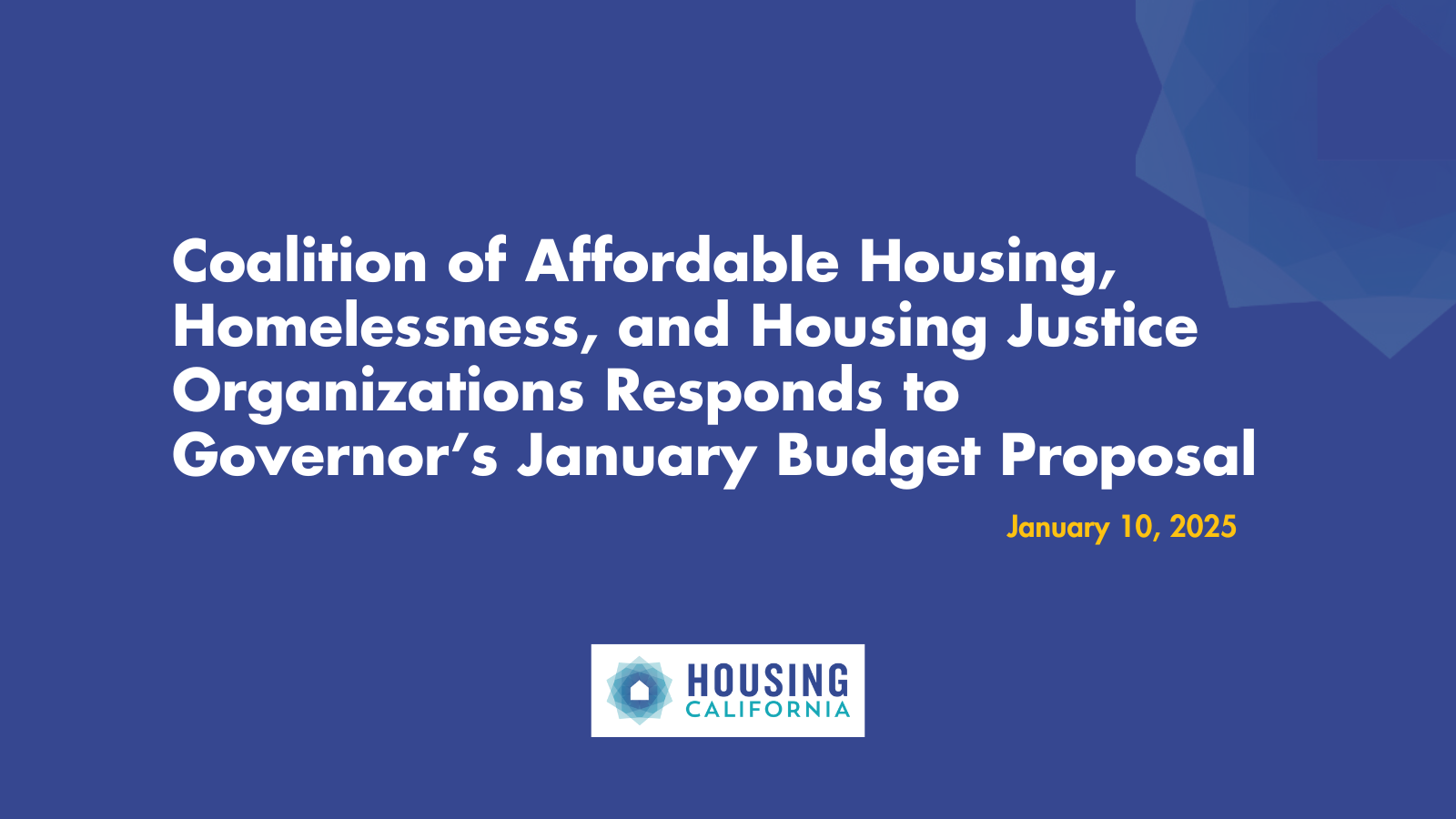 Coalition of Affordable Housing, Homelessness, and Housing Justice Organizations Responds to Governor’s January Budget Proposal - January 10, 2025